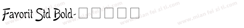 Favorit Std Bold字体转换
